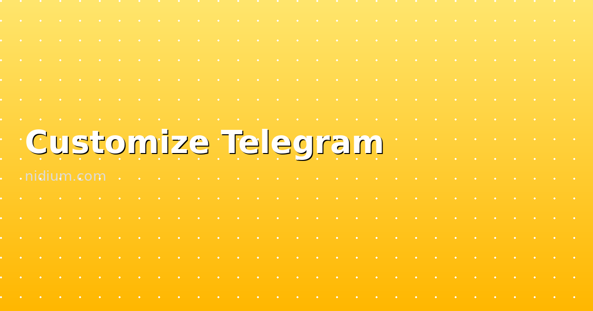 Гайд по кастомизации Telegram: темы, шрифты и эмодзи, которые выделяют