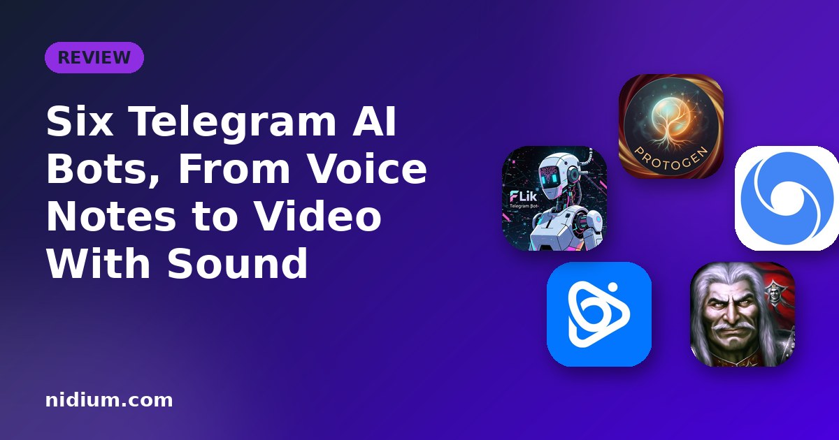 Six Telegram AI Bots, From Voice Notes to Video With Sound