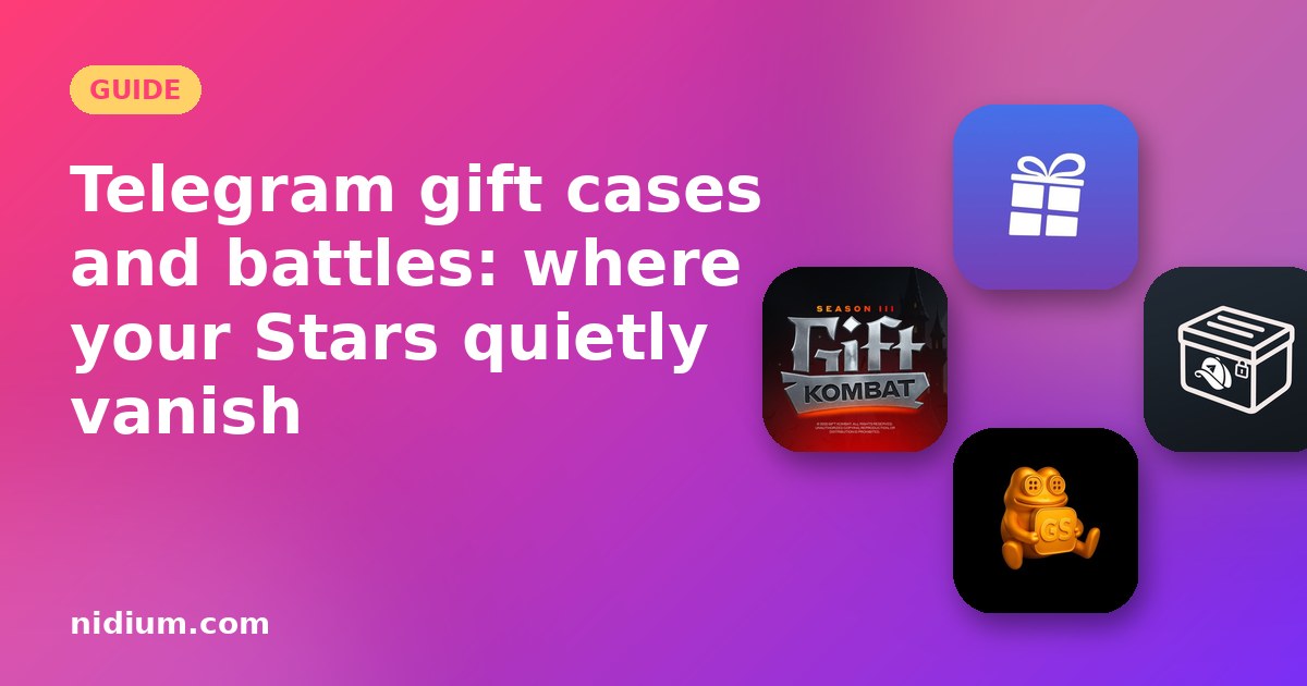 Telegram gift cases and battles: where your Stars quietly vanish